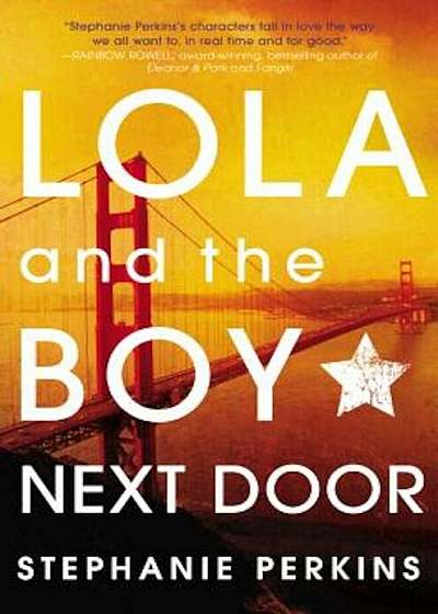Lola and the Boy Next Door, Hardcover