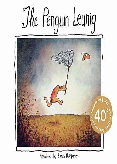 The Penguin Leunig: 40th Anniversary Edition, Hardcover