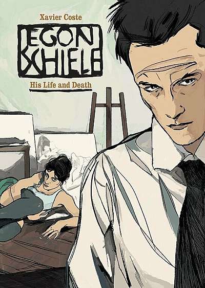 Egon Schiele: His Life and Death, Hardcover