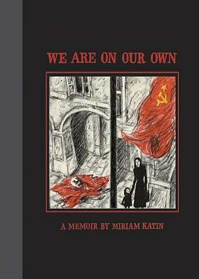 We Are on Our Own, Hardcover
