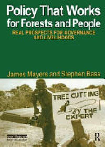 Policy That Works for Forests and People