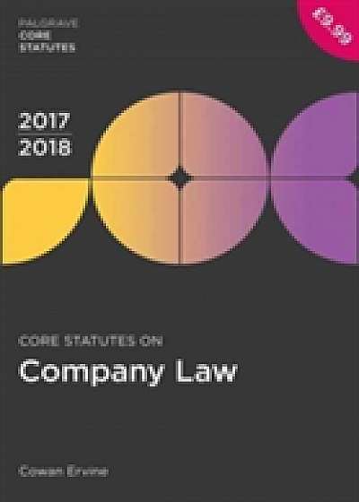 Coperta cărții Core Statutes on Company Law 2017-18 de Cowan Ervine