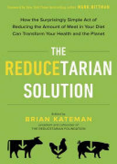 The Reducetarian Solution