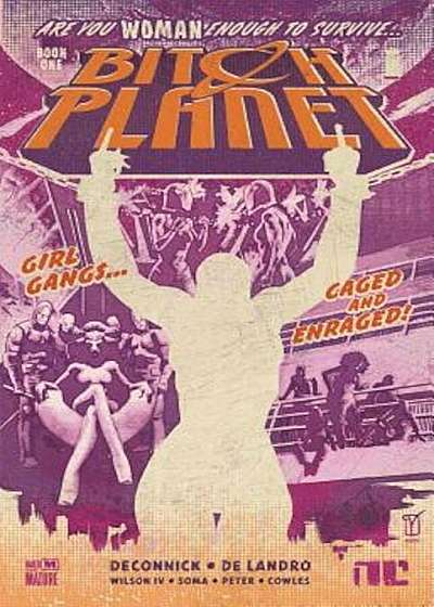 Bitch Planet Volume 1: Extraordinary Machine, Paperback