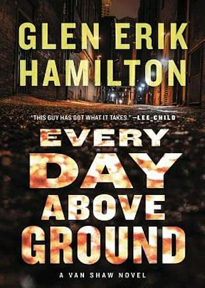 Every Day Above Ground, Hardcover
