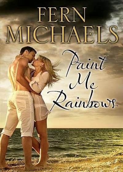 Paint Me Rainbows, Hardcover