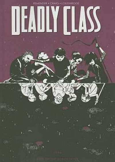 Deadly Class Volume 2: Kids of the Black Hole, Paperback