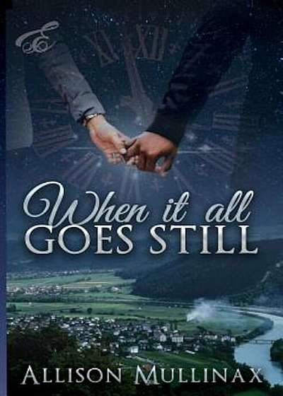 When It All Goes Still, Paperback