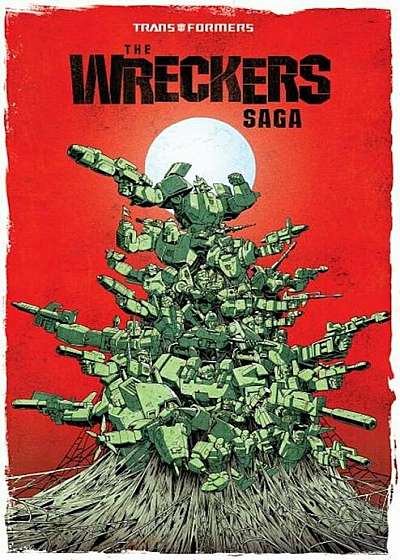 Transformers: The Wreckers Saga, Paperback