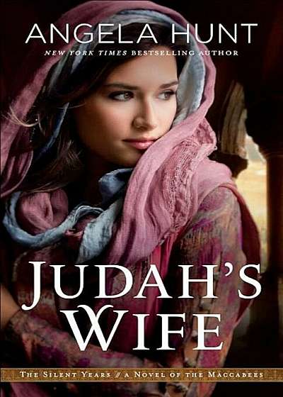 Judah's Wife: A Novel of the Maccabees, Paperback