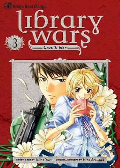 Library Wars: Love & War, Volume 3, Paperback