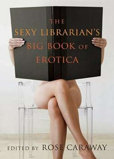 The Sexy Librarian's Big Book of Erotica, Paperback