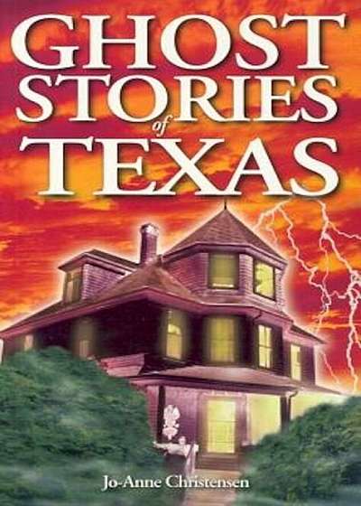 Ghost Stories of Texas, Paperback