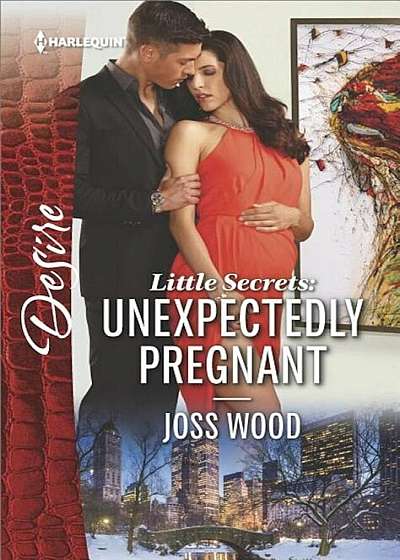 Little Secrets: Unexpectedly Pregnant, Paperback
