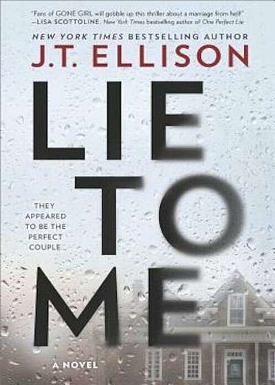 Lie to Me: A Fast-Paced Psychological Thriller, Hardcover