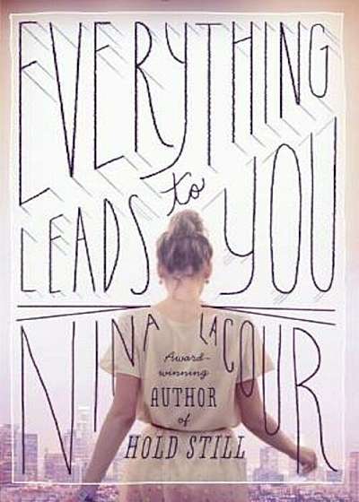 Everything Leads to You, Paperback