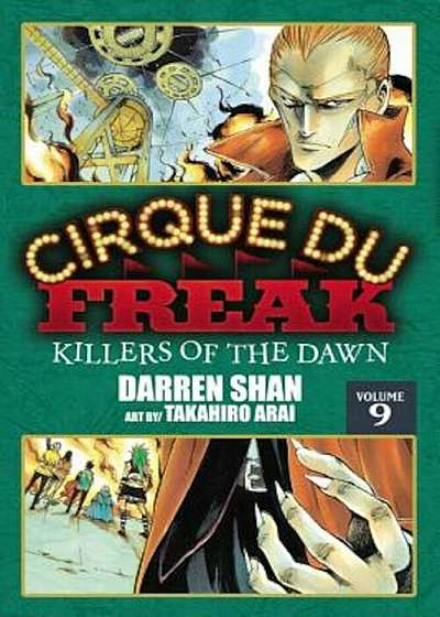 Cirque Du Freak: The Manga, Vol. 9: Killers of the Dawn, Paperback