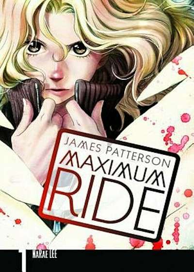 Maximum Ride: The Manga, Vol. 1, Paperback