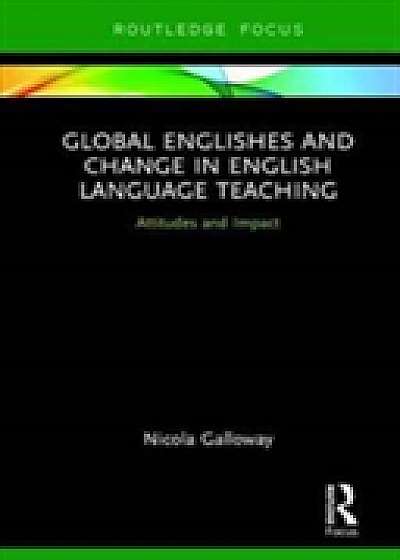 Coperta cărții Global Englishes and Change in English Language Teaching