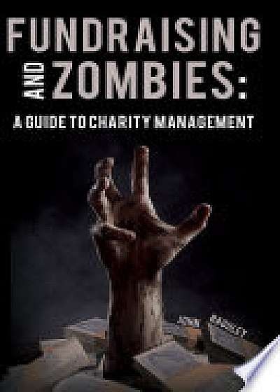 Fundraising and Zombies: A Guide to Charity Management