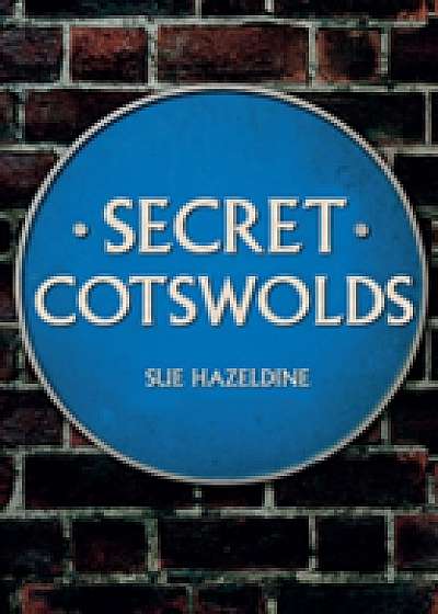 Secret Cotswolds