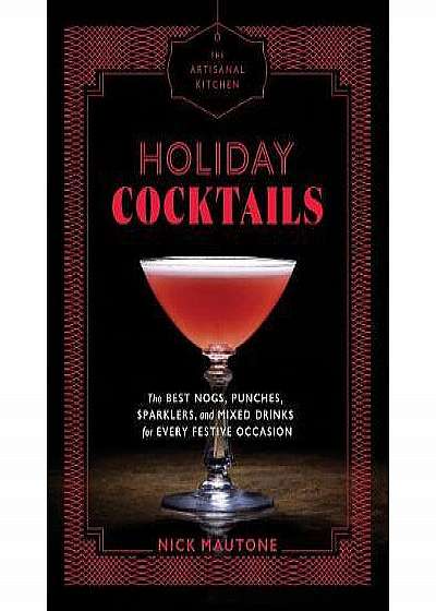 The Artisanal Kitchen - Holiday Cocktails