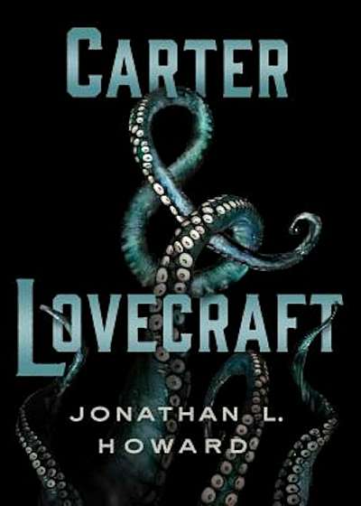Carter & Lovecraft, Hardcover