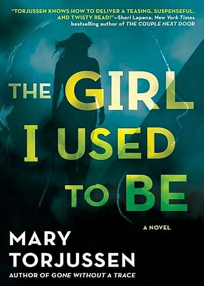 The Girl I Used to Be, Paperback