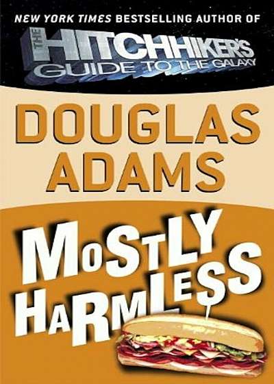 Mostly Harmless, Hardcover