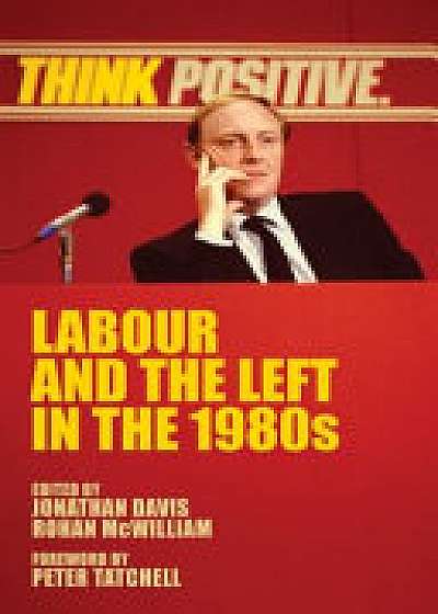 Coperta cărții Labour and the Left in the 1980s