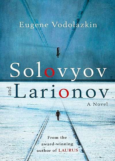 Solovyov and Larionov, Hardcover