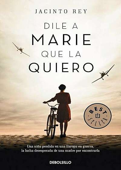 Dile a Marie Que La Quiero / Tell Marie That I Love Her, Paperback