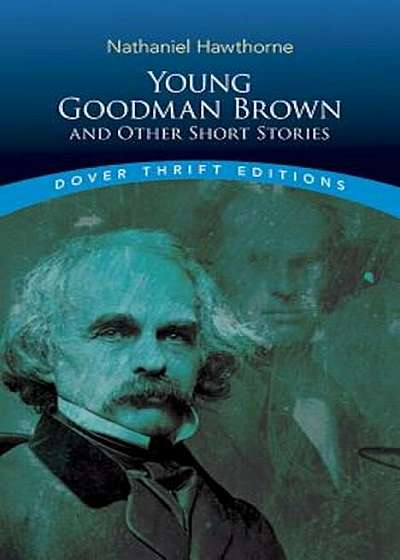 Young Goodman Brown and Other Short Stories, Paperback