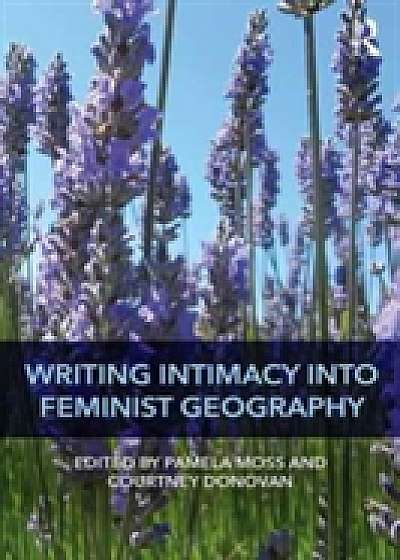 Coperta cărții Writing Intimacy into Feminist Geography