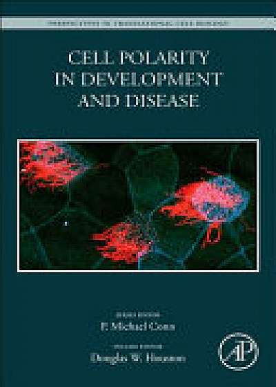 Cell Polarity in Development and Disease