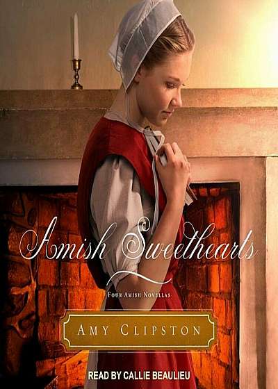Amish Sweethearts: Four Amish Novellas, Audiobook