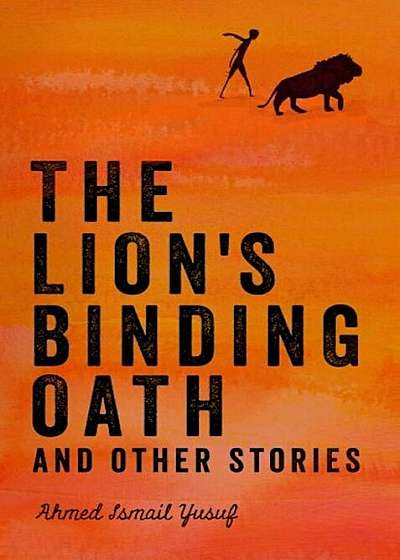 The Lion's Binding Oath and Other Stories, Paperback