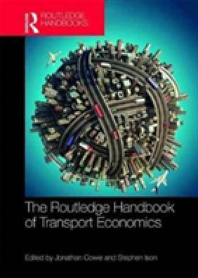 Coperta cărții The Routledge Handbook of Transport Economics