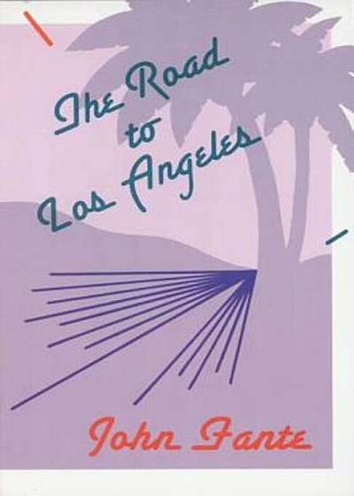 The Road to Los Angeles, Paperback