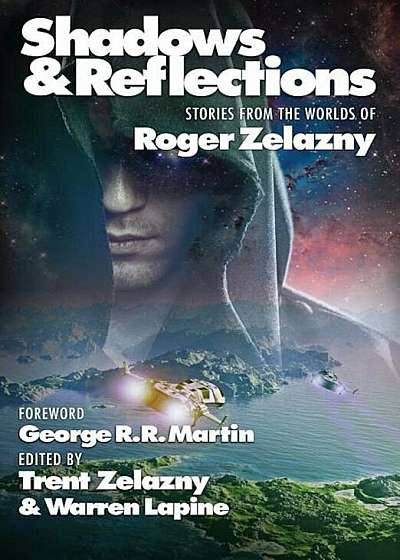 Shadows & Reflections: A Roger Zelazny Tribute Anthology, Hardcover