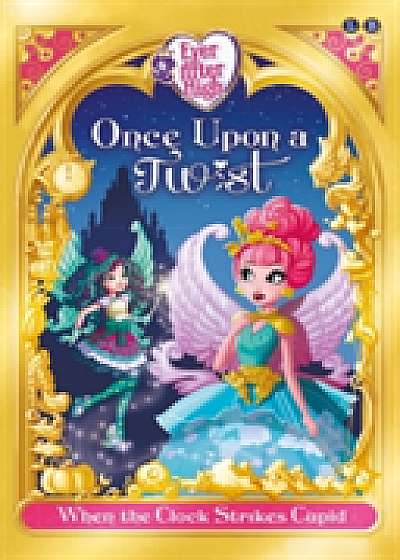 Ever After High: When The Clock Strikes Cupid