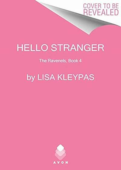 Hello Stranger: The Ravenels, Book 4, Hardcover