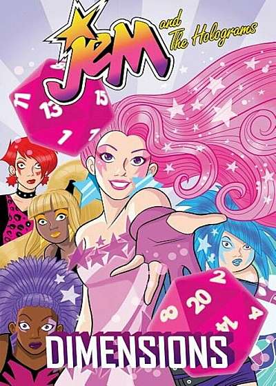 Jem and the Holograms: Dimensions, Paperback