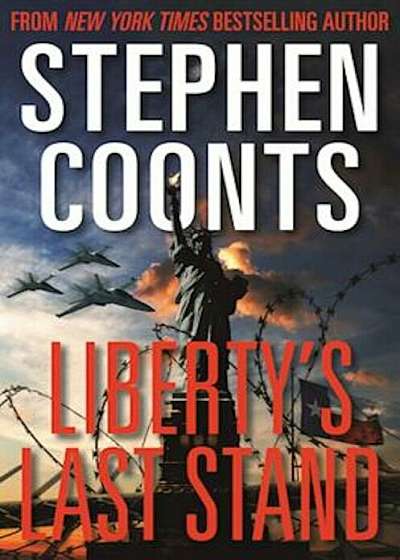 Liberty's Last Stand, Hardcover
