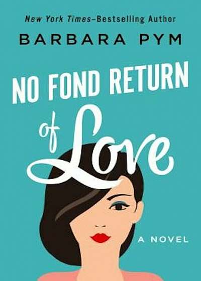 No Fond Return of Love, Paperback