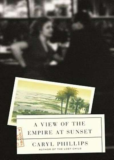 A View of the Empire at Sunset, Hardcover