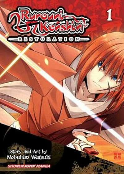Rurouni Kenshin: Restoration, Vol. 1, Paperback