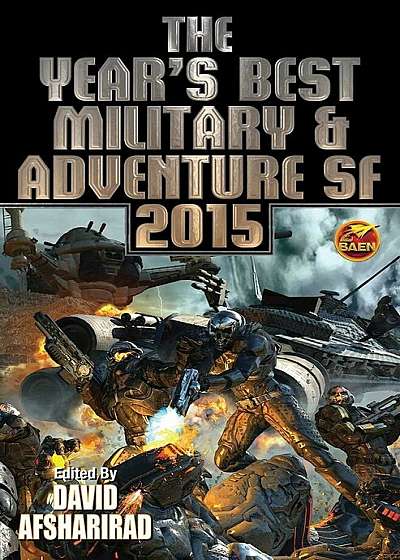 The Year's Best Military & Adventure SF 2015, Volume 2, Paperback