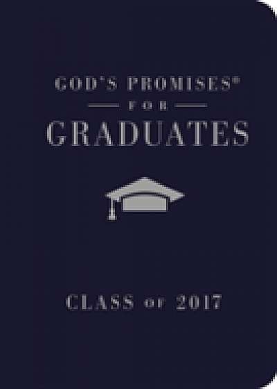 God's Promises for Graduates: Class of 2017 - Navy