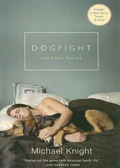 Dogfight: And Other Stories, Paperback